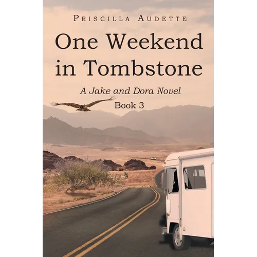 One Weekend in Tombstone: A Jake and Dora Novel