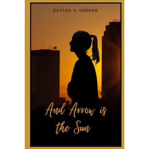 And Arrow is the Sun
