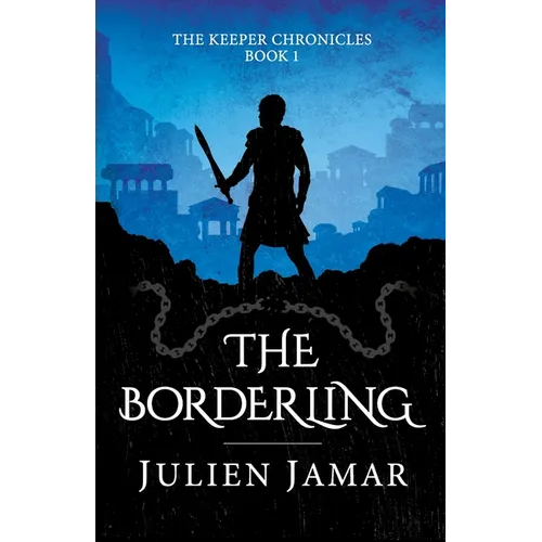 The Borderling: Book 4 in the Chronicles of Lashai