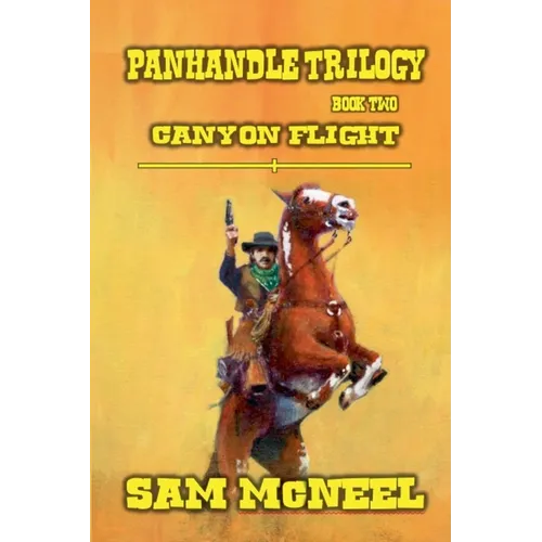 Panhandle Trilogy - Canyon Flight