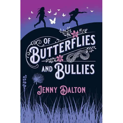 Of Butterflies & Bullies