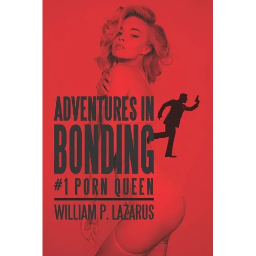 Adventures in Bonding #1: Porn Queen