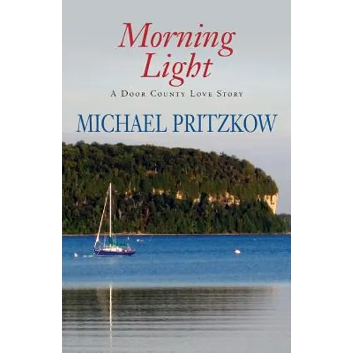 Morning Light: A Door County Love Story