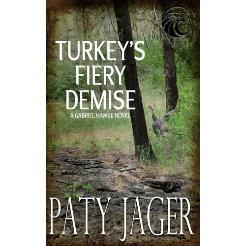 Turkey's Fiery Demise: Gabriel Hawke Novel