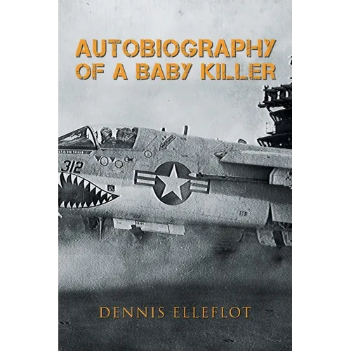 Autobiography of a Baby Killer