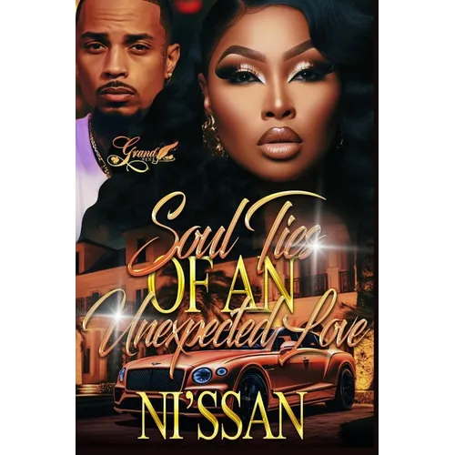 Soul Ties of an Unexpected Love: A Standalone Novel