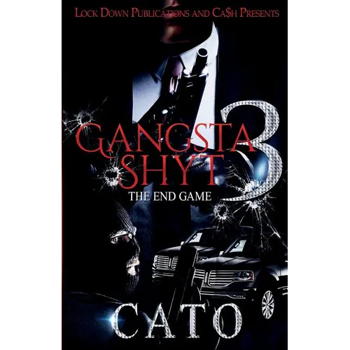 Gangsta Shyt 3: The End Game