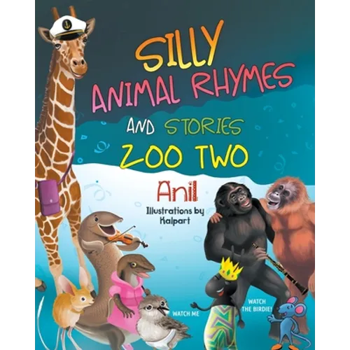 Silly Animal Rhymes and Stories: Zoo Two