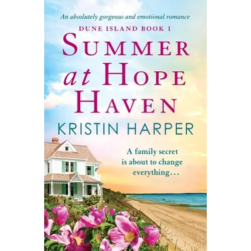 Summer at Hope Haven: An absolutely gorgeous and emotional romance