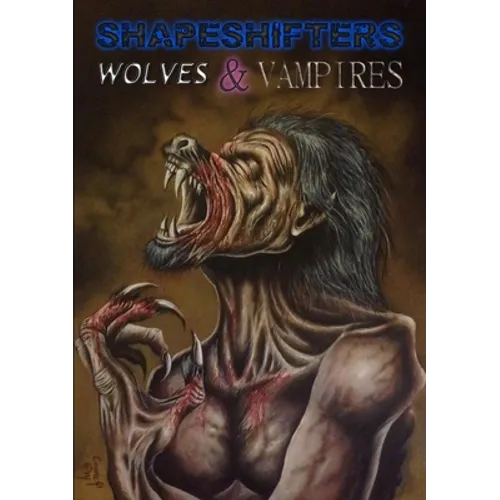 Shapeshifters, Wolves and Vampires