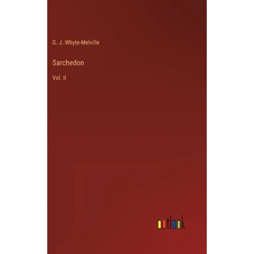 Sarchedon: Vol. II