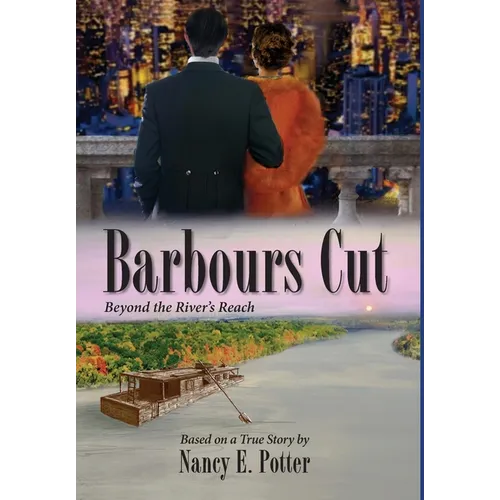 Barbours Cut: Beyond the River's Reach
