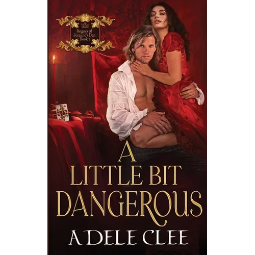 A Little Bit Dangerous