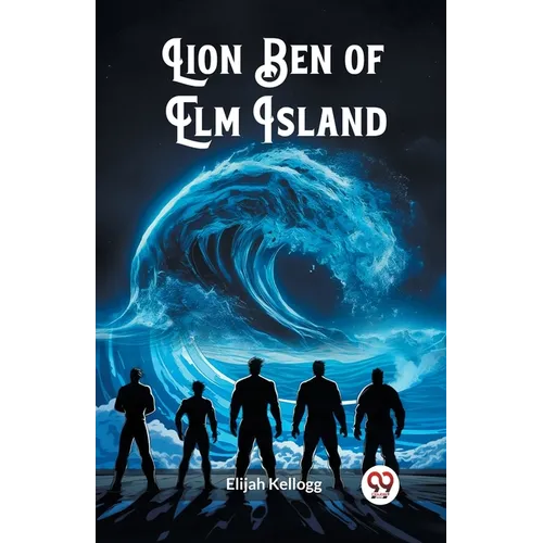 Lion Ben of Elm Island