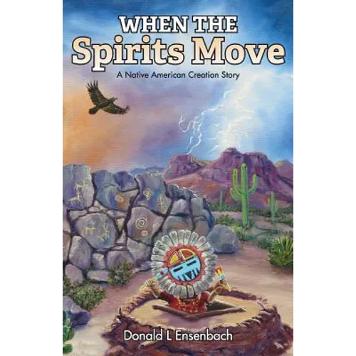 When the Spirits Move: A Native American Creation Story