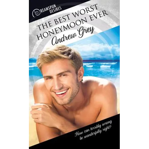 The Best Worst Honeymoon Ever