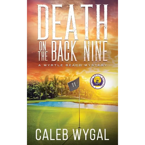 Death on the Back Nine: A Myrtle Beach Mystery