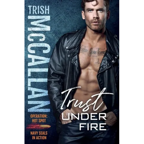 Trust Under Fire
