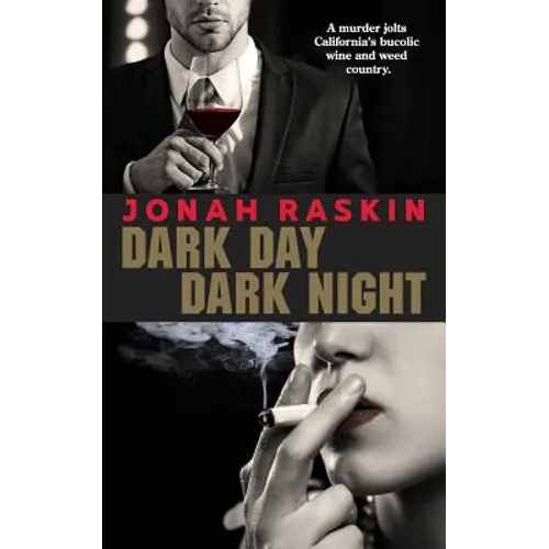 Dark Day, Dark Night: A Marijuana Murder Mystery