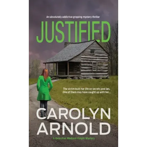 Justified: An absolutely addictive gripping mystery thriller