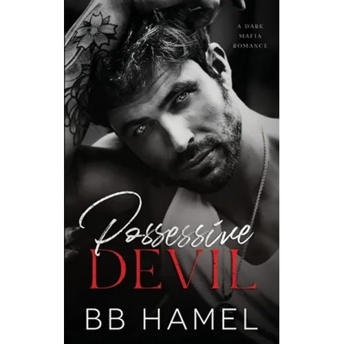 Possessive Devil: A Dark Mafia Romance