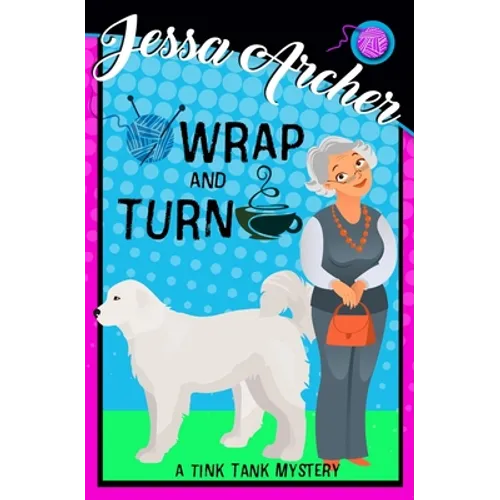 Wrap and Turn: Tink Tank Knitting Mystery #1