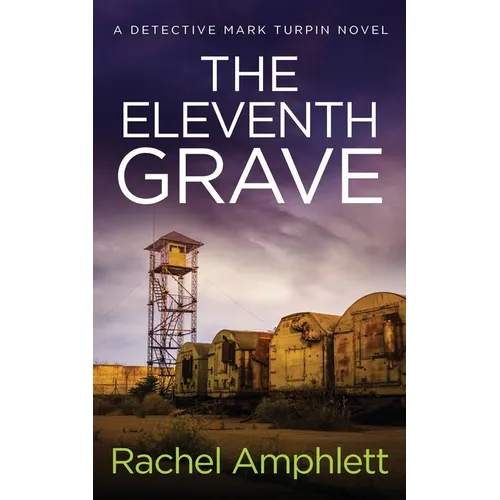The Eleventh Grave: A Detective Mark Turpin crime thriller