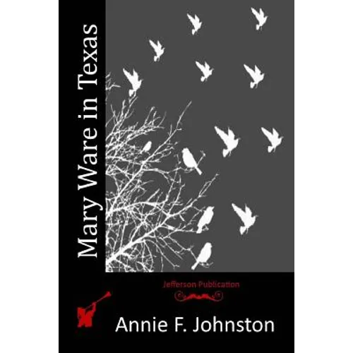 Mary Ware in Texas