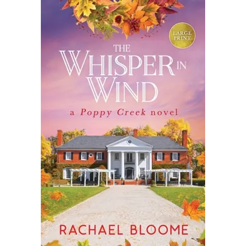 The Whisper in Wind: A Poppy Creek Novel
