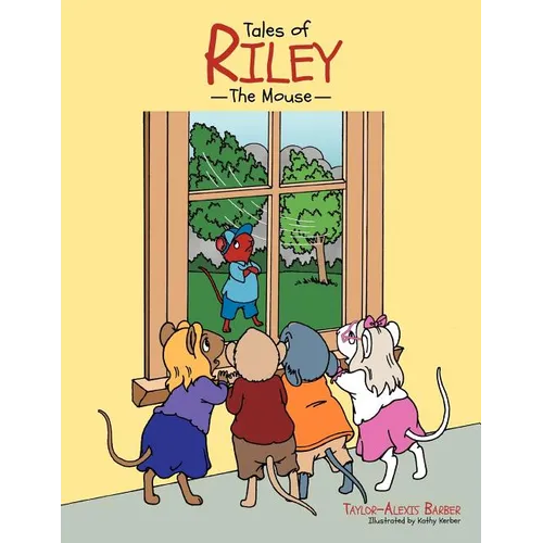 Tales of Riley the Mouse