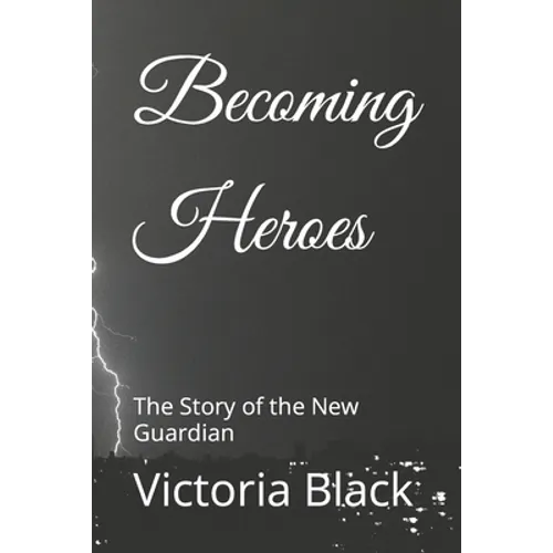 Becoming Heroes: The Story of the New Guardian