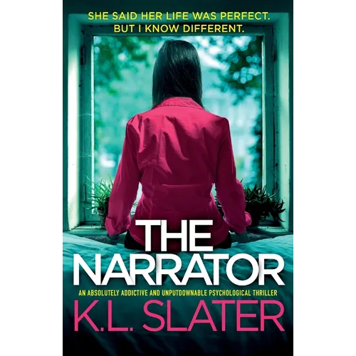 The Narrator: An absolutely addictive and unputdownable psychological thriller