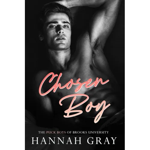 Chosen Boy: A Fake Relationship Hockey Romance