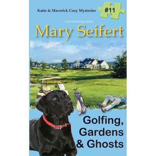 Golfing, Gardens & Ghosts