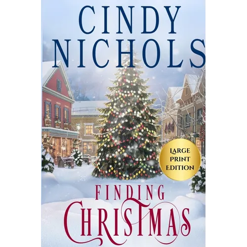 Finding Christmas Large Print Edition