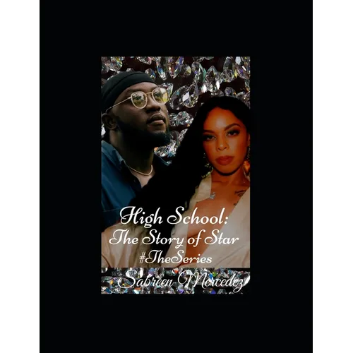 High School: The Story of Star #The Series