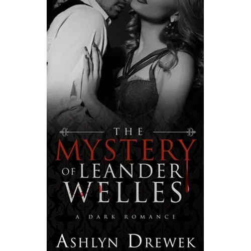 The Mystery of Leander Welles