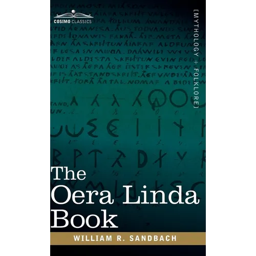 The Oera Linda Book: From a Manuscript of the Thirteenth Century