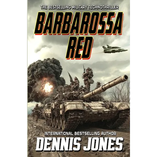 Barbarossa Red: A Military Technothriller