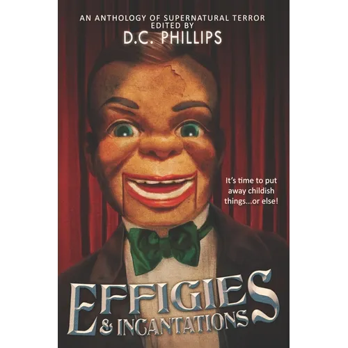 Effigies and Incantations