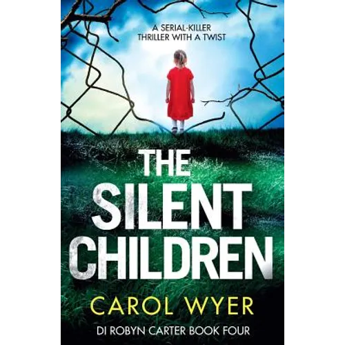 The Silent Children: A serial killer thriller with a twist