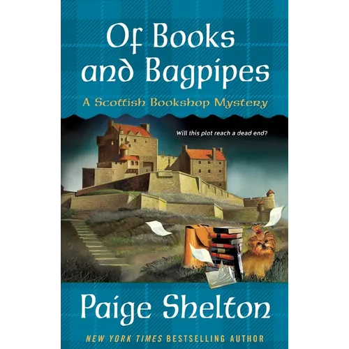 Of Books and Bagpipes: A Scottish Bookshop Mystery