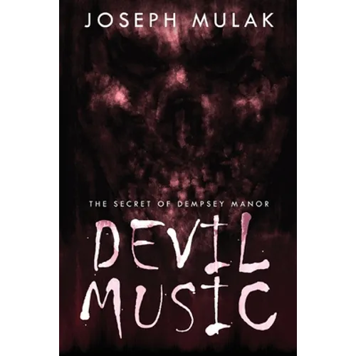 Devil Music: The Secret Of Dempsey Manor
