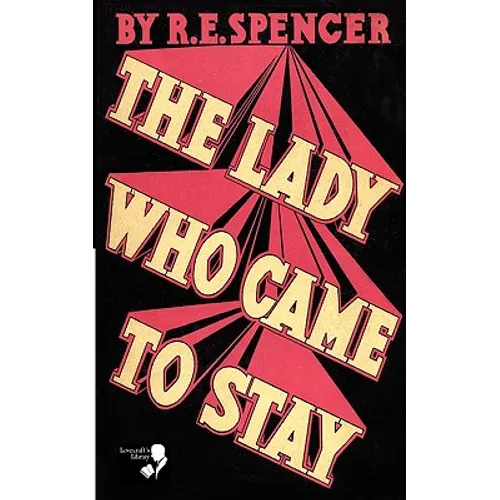 The Lady Who Came to Stay & the Elixir of Life (Lovecraft's Library)