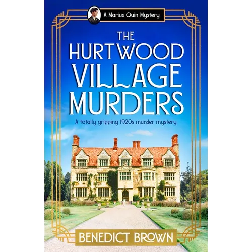 The Hurtwood Village Murders: A Totally Gripping 1920s Murder Mystery