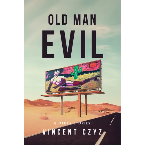 Old Man Evil: & Other Stories