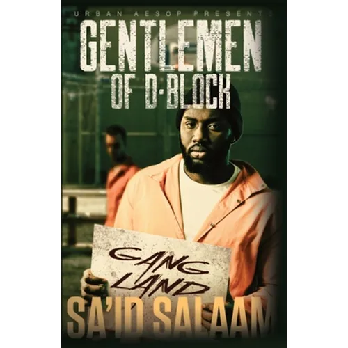 The Gentlemen of D-Block: Gang Land