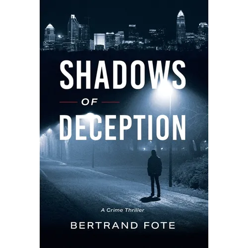 Shadows of Deception: A Crime Thriller