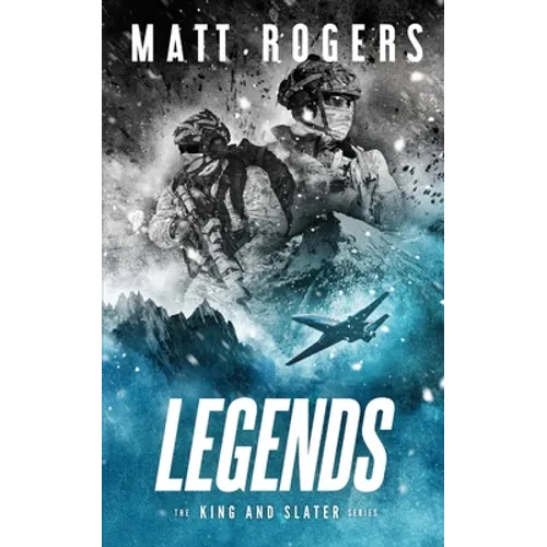 Legends: A King & Slater Thriller