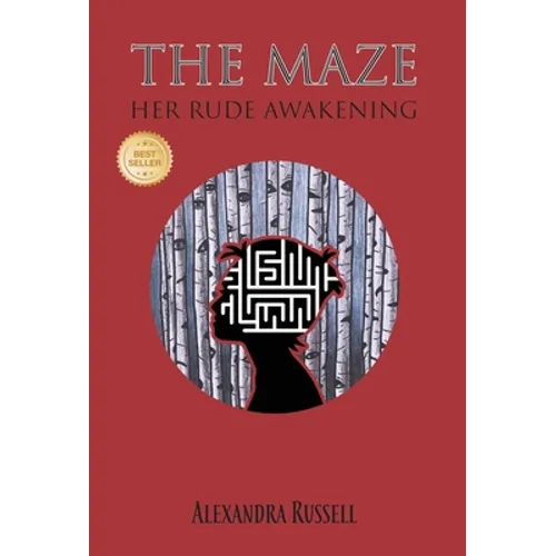 The Maze: Her Rude Awakening